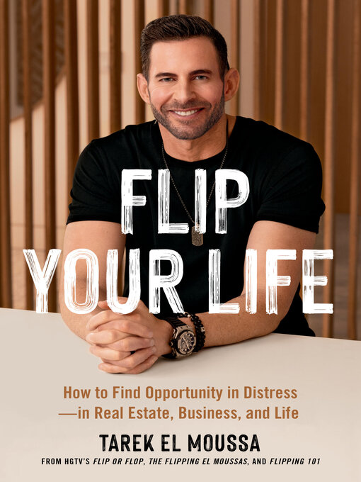 Title details for Flip Your Life by Tarek El Moussa - Available